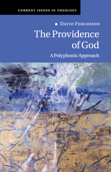 Paperback The Providence of God: A Polyphonic Approach Book