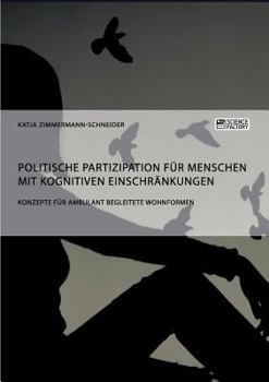 Politische Partizipation F�r Menschen Mit Kognitiven Einschr�nkungen