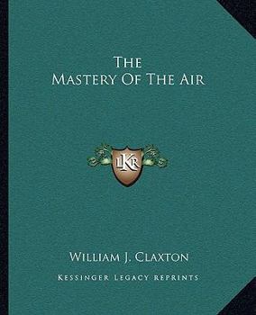 Paperback The Mastery Of The Air Book