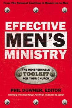 Paperback Effective Men's Ministry: The Indispensable Toolkit for Your Church Book