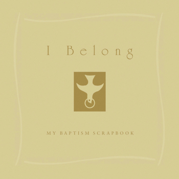 Hardcover I Belong: My Baptism Scrapebook Book