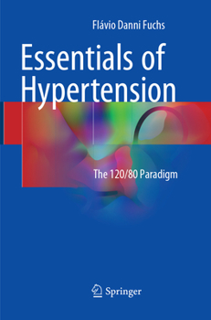 Paperback Essentials of Hypertension: The 120/80 Paradigm Book
