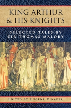 Paperback King Arthur and His Knights: Selected Tales Book