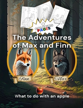 Paperback The Adventures of Max and Fin: What to do with an apple Book