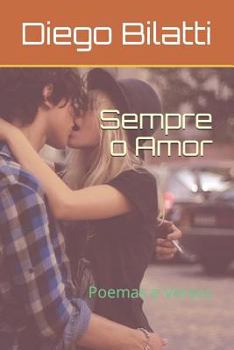 Paperback Sempre o Amor: Poemas e Versos [Portuguese] Book