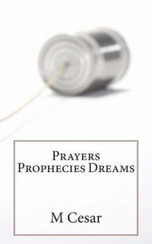 Paperback Prayers Prophecies Dreams Book