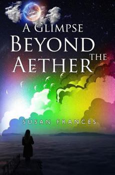 Paperback A Glimpse Beyond the Aether Book