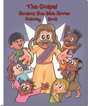 Paperback The Gospel: Shoebox Size Bible Stories Coloring Book