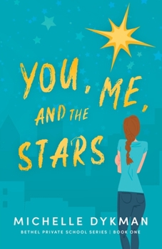 If these stars could talk - Book #1 of the Bethel Private School