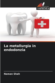Paperback La metallurgia in endodonzia [Italian] Book