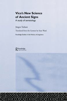 Paperback Vico's New Science of Ancient Signs: A Study of Sematology Book