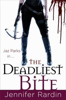 The Deadliest Bite - Book #8 of the Jaz Parks
