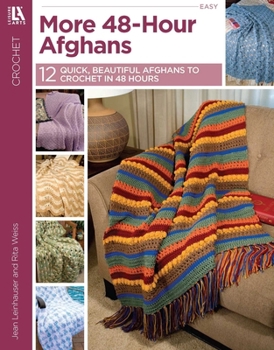 Paperback More 48-Hour Afghans: 12 Quick, Beautiful Afghans to Crochet in 48 Hours Book
