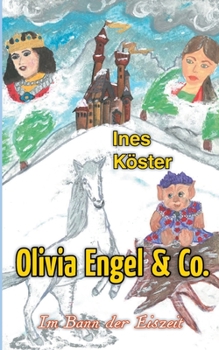 Paperback Olivia Engel & Co.: Im Bann der Eiszeit [German] Book