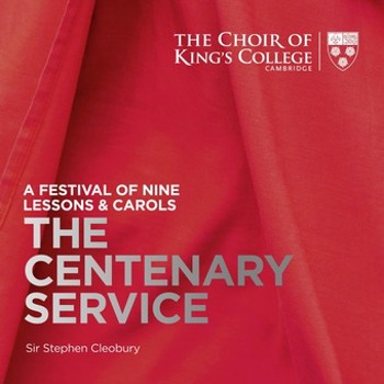 Music - CD Nine Lessons & Carols: The Centenary Service Book