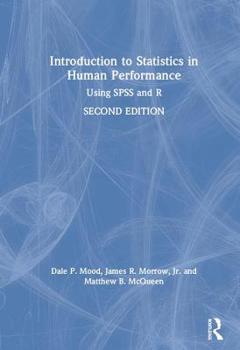 Hardcover Introduction to Statistics in Human Performance: Using SPSS and R Book