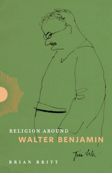 Paperback Religion Around Walter Benjamin Book