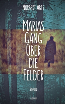 Paperback Marias Gang über die Felder [German] Book