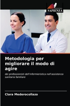 Paperback Metodologia per migliorare il modo di agire [Italian] Book