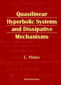 Hardcover Quasilinear Hyperbolic Systems and Dissipative Mechanisms Book