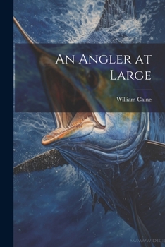 Paperback An Angler at Large Book