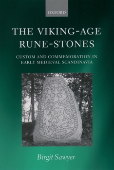 Paperback The Viking-Age Rune-Stones: Custom and Commemoration in Early Medieval Scandinavia Book