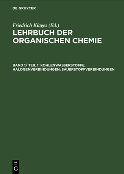Hardcover Kohlenwasserstoffe, Halogenverbindungen, Sauerstoffverbindungen [German] Book