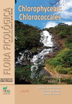 Paperback Flora Ficológica do Estado de São Paulo - vol. 2, parte 1: Chlorophyceae: Chlorococcales [Portuguese] Book