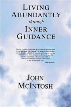 Paperback Living Abundantly Through Inner Guidance Book