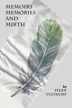 Paperback Memoirs Memories and Mirth Book