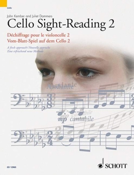 Paperback Cello Sight-Reading 2/Dechiffrage Pour Le Violoncelle 2/Vom-Blatt-Spiel Auf Dem Cello 2: A Fresh Approach/Nouvelle Approche/Eine Erfrischend Neue Meth Book