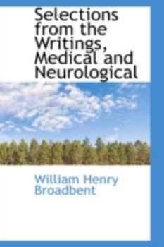 Paperback Selections from the Writings, Medical and Neurological Book
