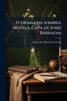 Paperback O drama da sombra; novela. Capa de Jorje Barradas [Portuguese] Book