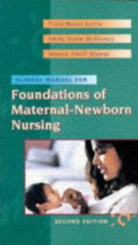 Paperback Clinical Manual to Accompany Foundations of Maternal-Newborn Nursing Book