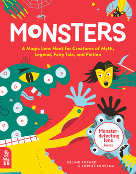 Hardcover Monsters: A Magic Lens Hunt for Creatures of Myth, Legend, Fairy Tale, and Fiction Book