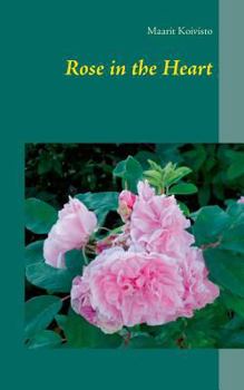 Paperback Rose in the Heart Book