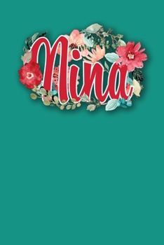 NINA: For Grandmothers with Nickname Nina, Blank Lined Journal