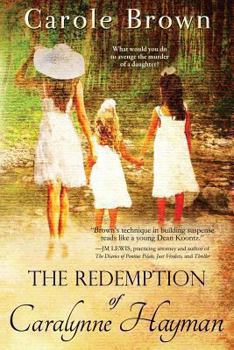 The Redemption of Caralynne Hayman