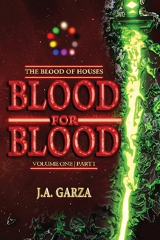 Paperback Blood for Blood: Volume One Part I Book