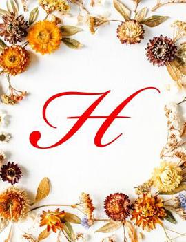 Paperback H: Monogram Initial Polar Graph Paper Notebook - 1/4 Inch Centered Polar Coordinates, Polar Sketchbook - Fall Flowers, 8. Book