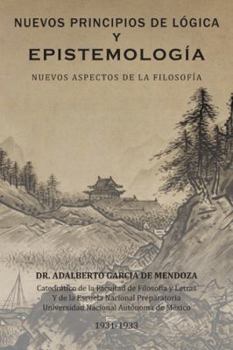 Nuevos Principios de Logica y Epistemologia: Nuevos Aspectos de La Filosofia