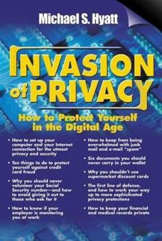 Hardcover Invasion of Privacy: How to Protect Yourself in the Digital Age Book