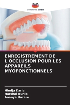 Enregistrement de l'Occlusion Pour Les Appareils Myofonctionnels