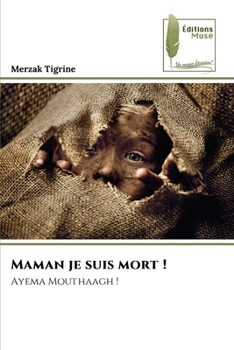 Paperback Maman je suis mort ! [French] Book