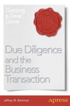 Paperback Due Diligence and the Business Transaction: Getting a Deal Done Book