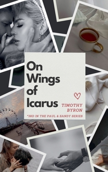 On Wings of Icarus (Paul and Sandy)