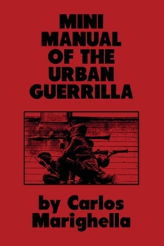 Minimanual of the Urban Guerrilla - Book #3 of the Colorful Classics