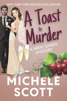 A Toast To Murder - Book #6 of the A Wine Lover's Mystery
