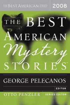 The Best American Mystery Stories 2008 - Book #2008 of the Best American Mystery Stories