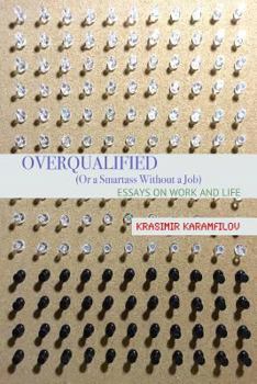 Paperback Overqualified: (Or a Smartass Without a Job) Book